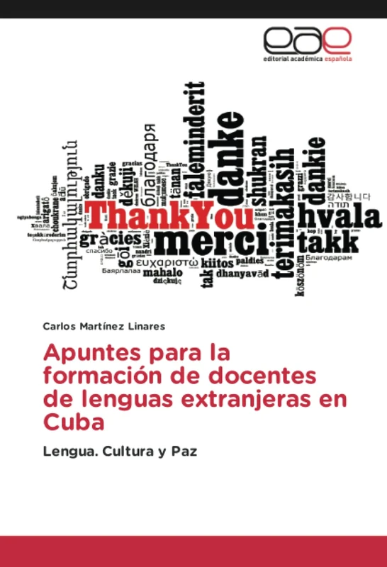 Apuntes para la formación de docentes de lenguas extranjeras en Cuba: Lengua. Cultura y Paz - Image 1