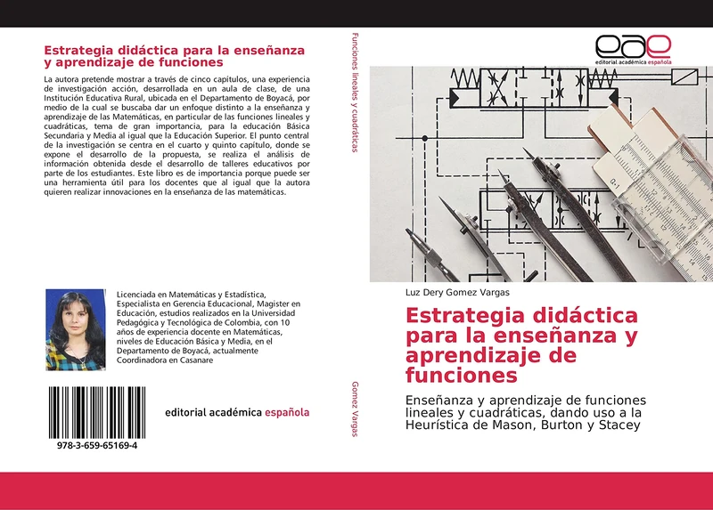 Estrategia didáctica para la enseñanza y aprendizaje de funciones: Enseñanza y aprendizaje de funciones lineales y cuadráticas, dando uso a la Heurística de Mason, Burton y Stacey - Image 1