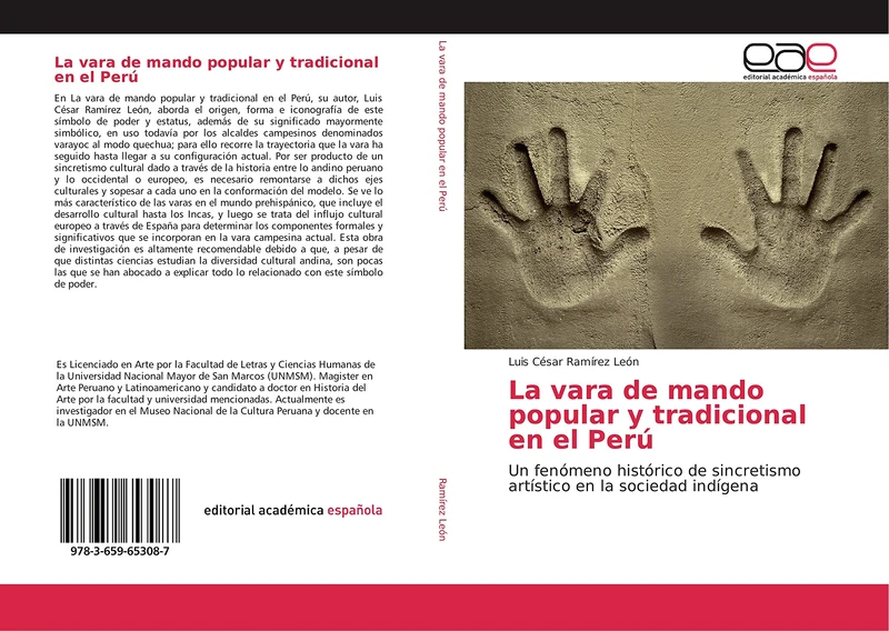 La vara de mando popular y tradicional en el Perú: Un fenómeno histórico de sincretismo artístico en la sociedad indígena
