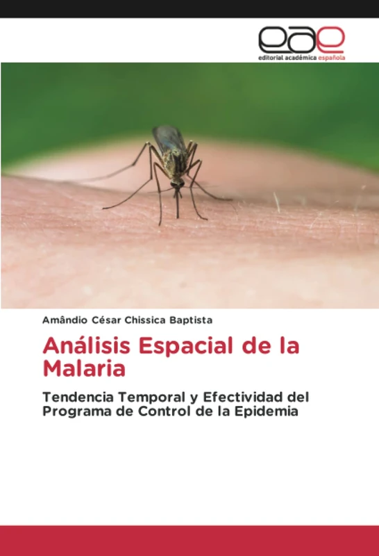 Análisis Espacial de la Malaria: Tendencia Temporal y Efectividad del Programa de Control de la Epidemia