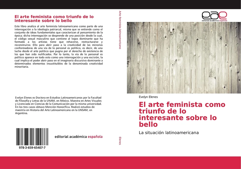 El arte feminista como triunfo de lo interesante sobre lo bello: La situación latinoamericana