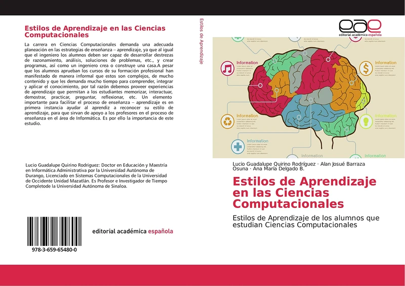 Estilos de Aprendizaje en las Ciencias Computacionales: Estilos de Aprendizaje de los alumnos que estudian Ciencias Computacionales