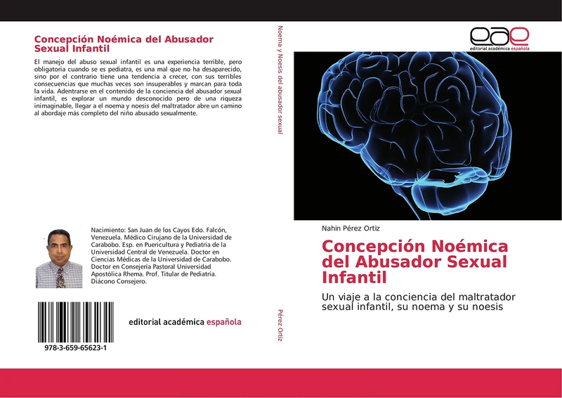 Concepción Noémica del Abusador Sexual Infantil: Un viaje a la conciencia del maltratador sexual infantil, su noema y su noesis