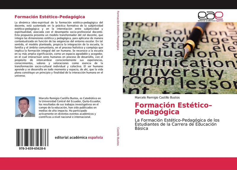 Formación Estético–Pedagógica: La Formación Estético-Pedagógica de los Estudiantes de la Carrera de Educación Básica