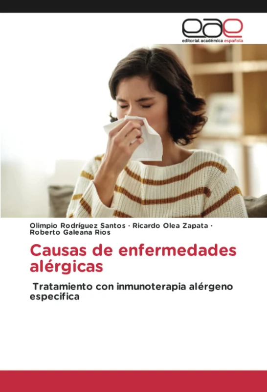 Causas de enfermedades alérgicas: Tratamiento con inmunoterapia alérgeno especifica