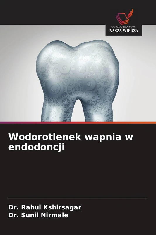 Wodorotlenek wapnia w endodoncji