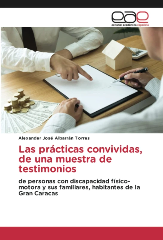 Las prácticas convividas, de una muestra de testimonios: de personas con discapacidad físico-motora y sus familiares, habitantes de la Gran Caracas - Image 1