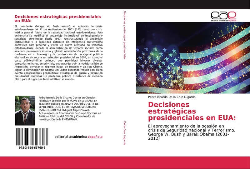 Decisiones estratégicas presidenciales en EUA:: El aprovechamiento de la ocasión en crisis de Seguridad nacional y Terrorismo. George W. Bush y Barak Obama (2001-2012) - Image 1