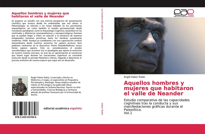 Aquellos hombres y mujeres que habitaron el valle de Neander: Estudio comparativo de las capacidades cognitivas tras la conducta y sus manifestaciones gráficas durante el Paleolítico. Vol.1 - Image 1