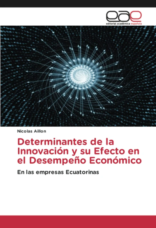 Determinantes de la Innovación y su Efecto en el Desempeño Económico: En las empresas Ecuatorinas - Image 1