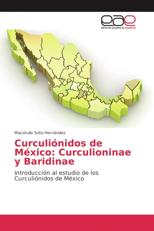 Curculiónidos de México: Curculioninae y Baridinae: Introducción al estudio de los Curculiónidos de México - Image 1