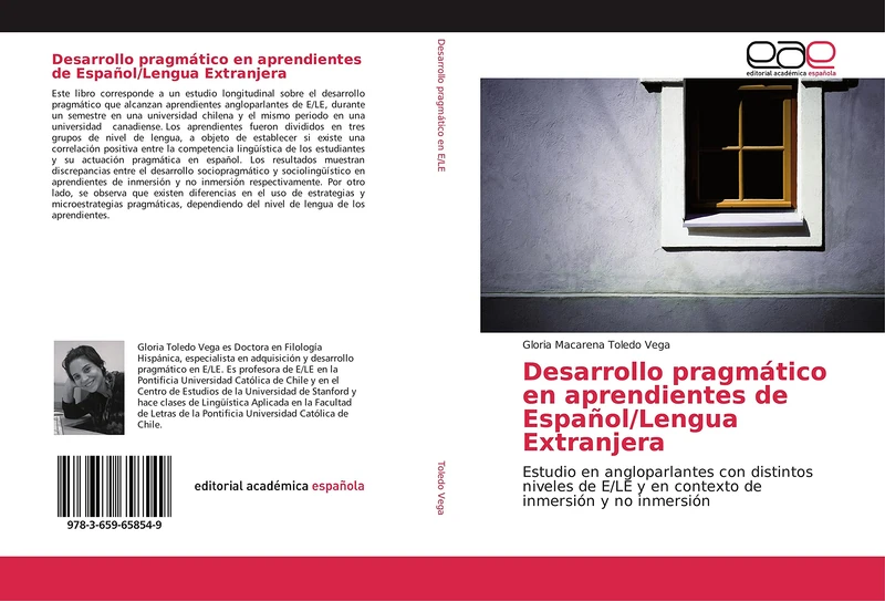 Desarrollo pragmático en aprendientes de Español/Lengua Extranjera: Estudio en angloparlantes con distintos niveles de E/LE y en contexto de inmersión y no inmersión