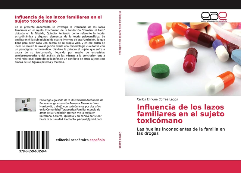 Influencia de los lazos familiares en el sujeto toxicómano: Las huellas inconscientes de la familia en las drogas