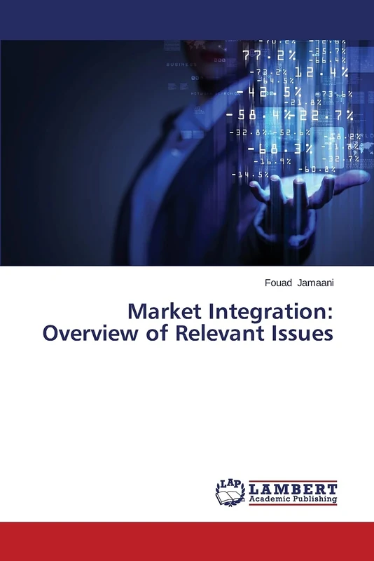Market Integration: Overview of Relevant Issues