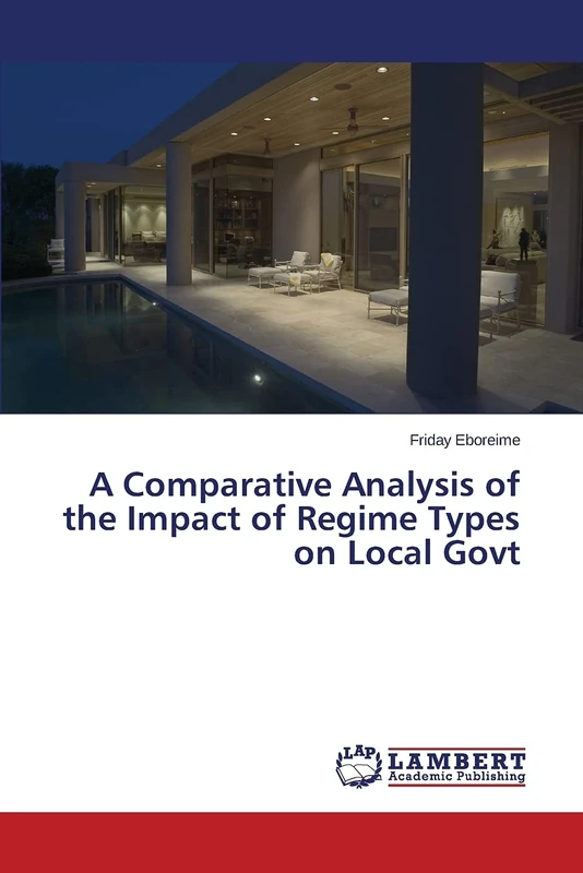 A Comparative Analysis of the Impact of Regime Types on Local Govt