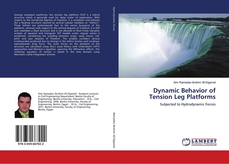 Dynamic Behavior of Tension Leg Platforms: Subjected to Hydrodynamic Forces