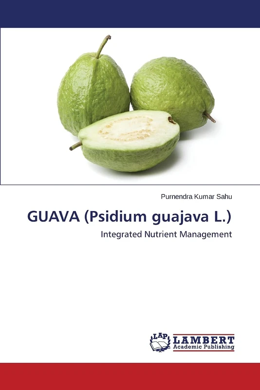 GUAVA (Psidium guajava L.): Integrated Nutrient Management