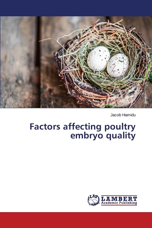 Factors affecting poultry embryo quality