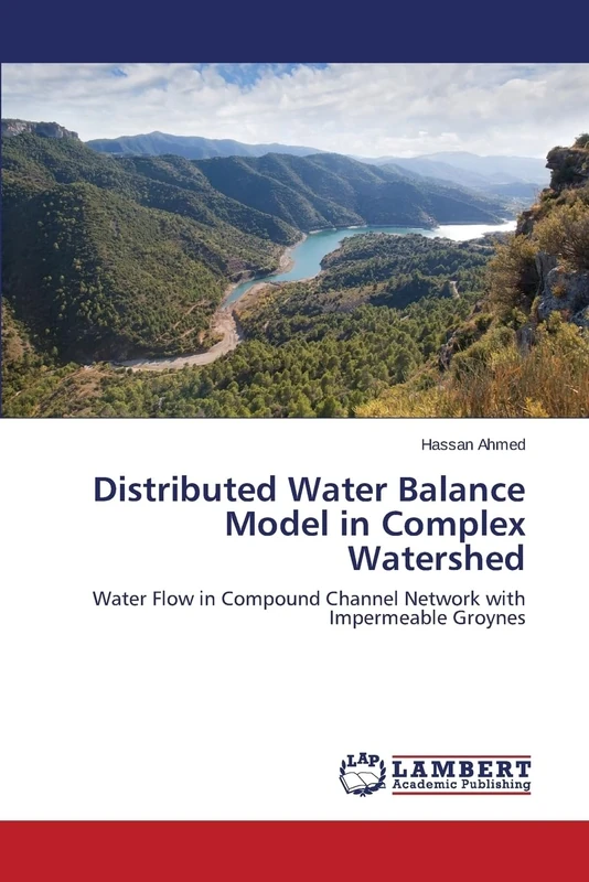 Distributed Water Balance Model in Complex Watershed: Water Flow in Compound Channel Network with Impermeable Groynes - Image 1