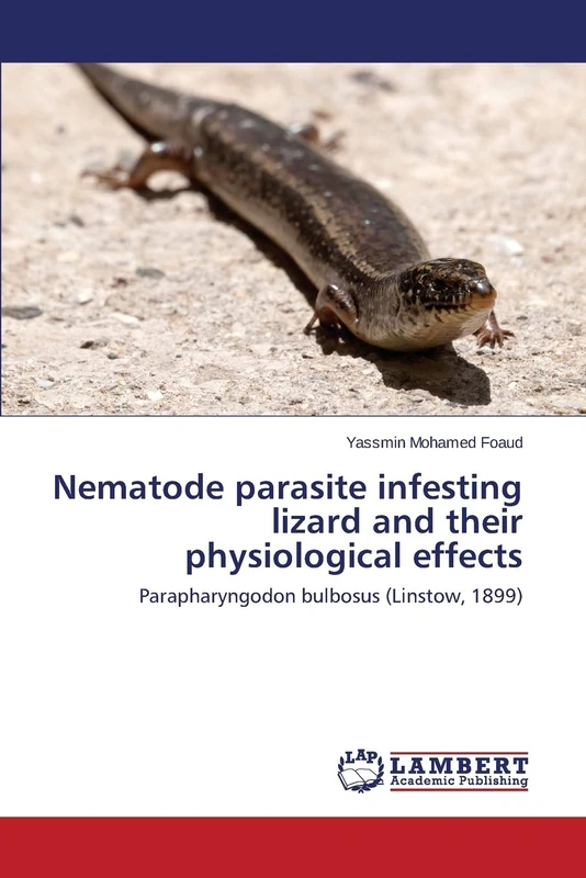 Nematode parasite infesting lizard and their physiological effects: Parapharyngodon bulbosus (Linstow, 1899)