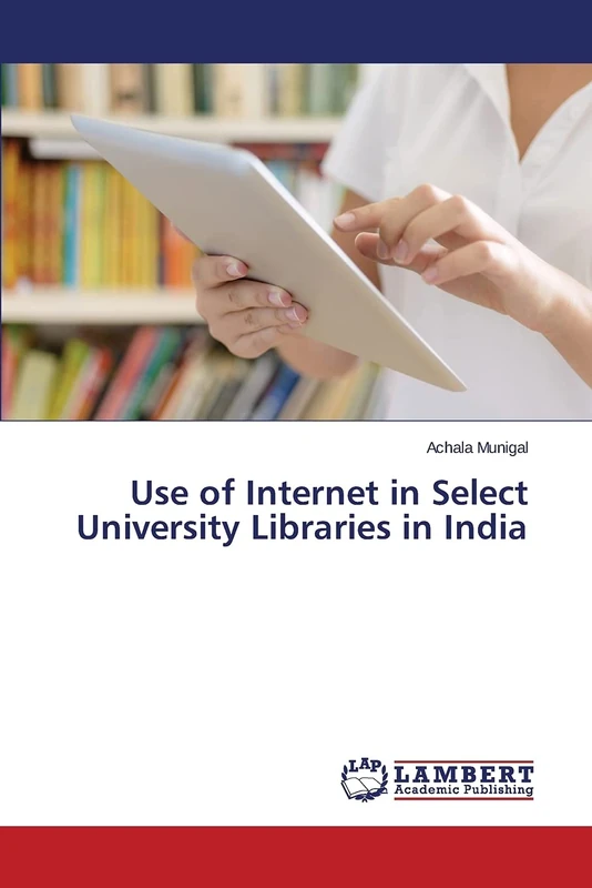 Use of Internet in Select University Libraries in India