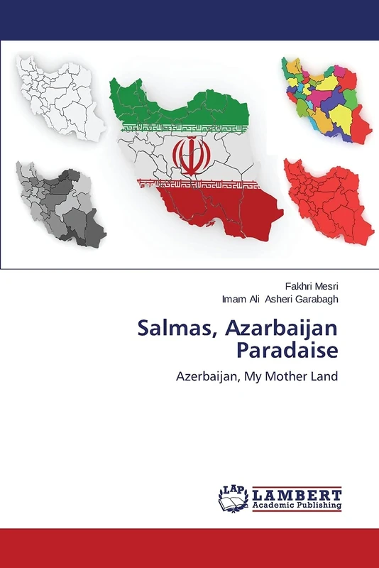 Salmas, Azarbaijan Paradaise: Azerbaijan, My Mother Land
