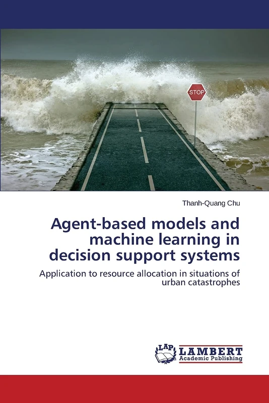 Agent-based models and machine learning in decision support systems: Application to resource allocation in situations of urban catastrophes