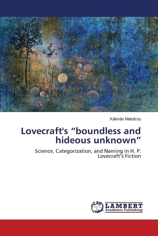 Lovecraft's "boundless and hideous unknown": Science, Categorization, and Naming in H. P. Lovecraft's Fiction - Image 1