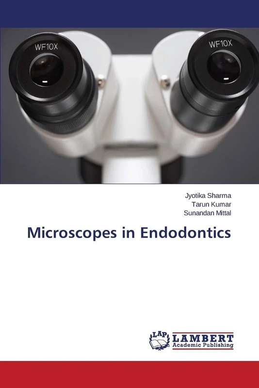 Microscopes in Endodontics