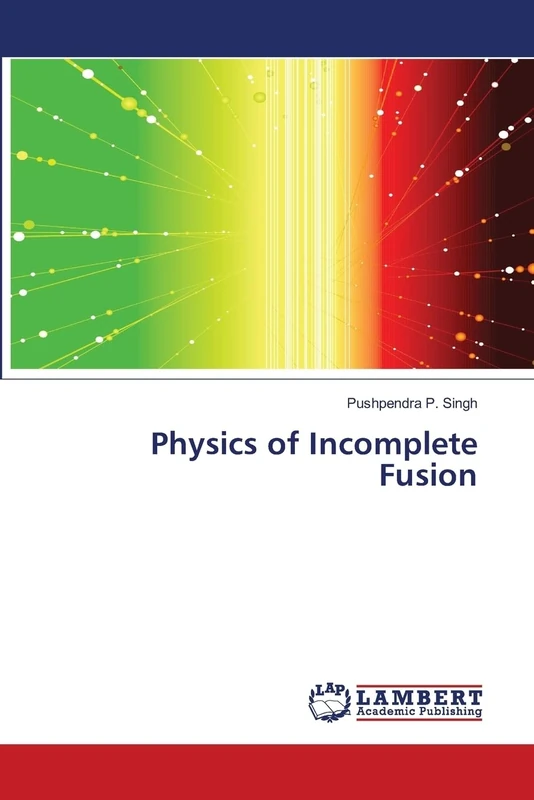 Physics of Incomplete Fusion