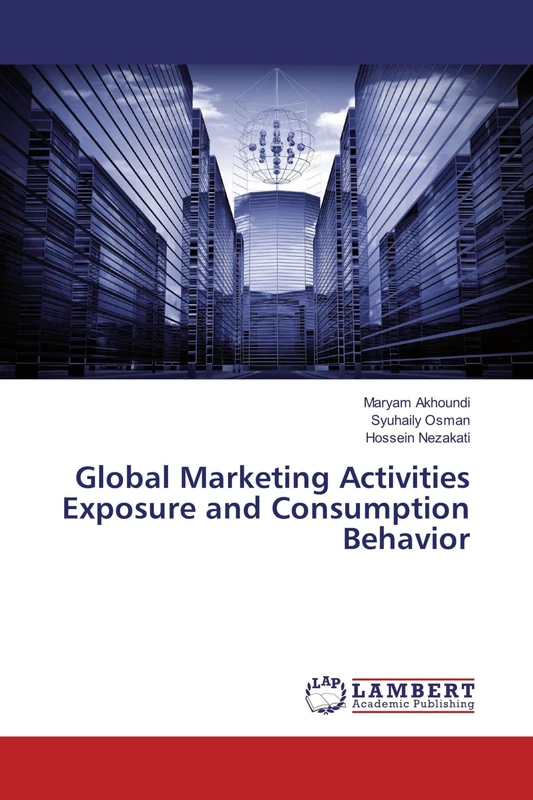 Global Marketing Activities Exposure and Consumption Behavior