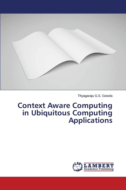 Context Aware Computing in Ubiquitous Computing Applications