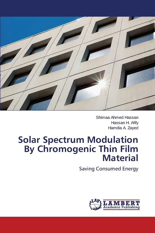 Solar Spectrum Modulation By Chromogenic Thin Film Material: Saving Consumed Energy