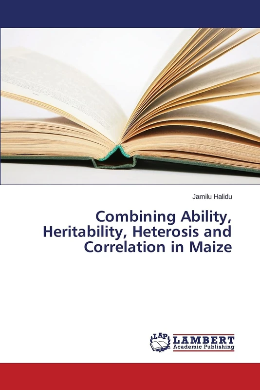 Combining Ability, Heritability, Heterosis and Correlation in Maize - Image 1