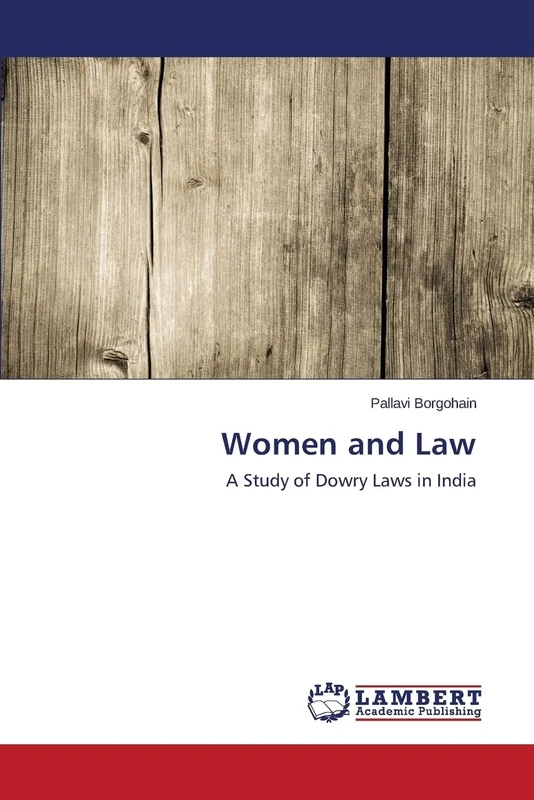 Women and Law: A Study of Dowry Laws in India