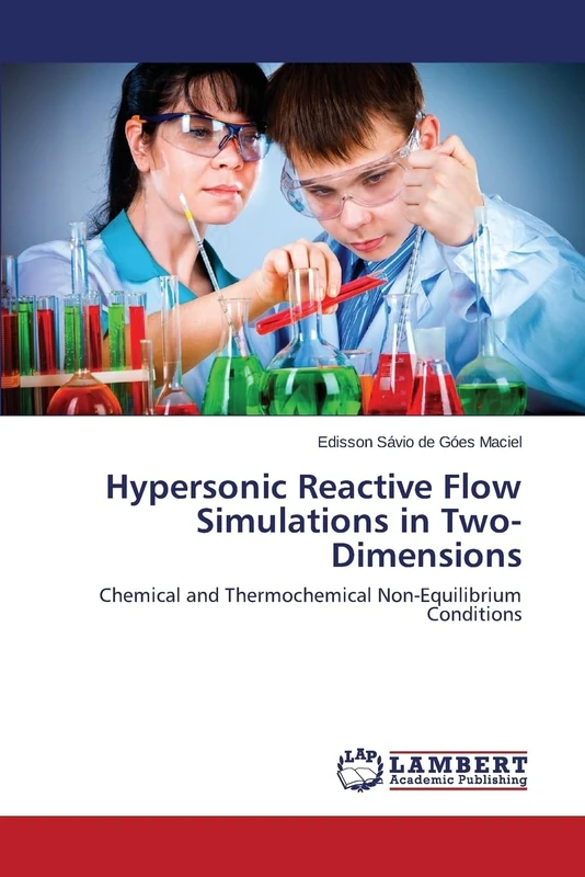 Hypersonic Reactive Flow Simulations in Two-Dimensions: Chemical and Thermochemical Non-Equilibrium Conditions