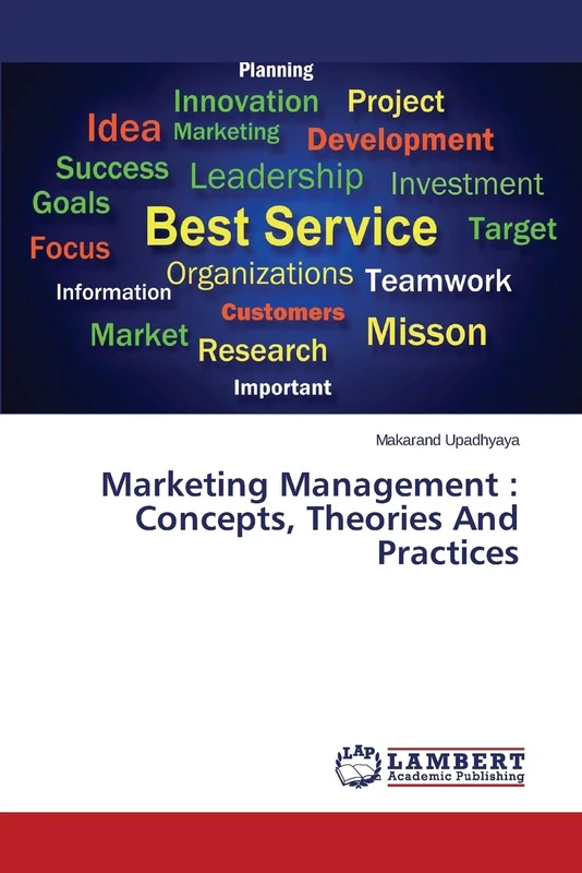 Marketing Management: Concepts, Theories And Practices