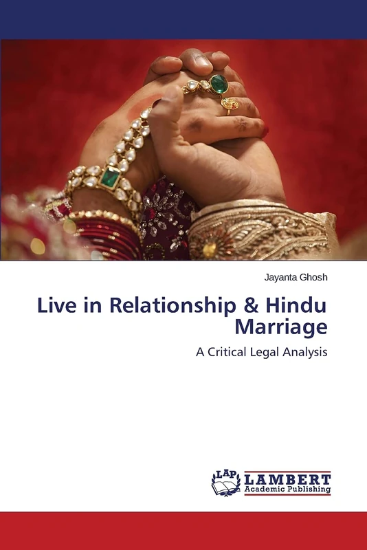 Live in Relationship & Hindu Marriage: A Critical Legal Analysis