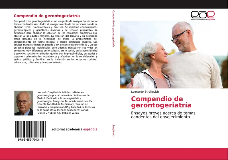 Compendio de gerontogeriatría: Ensayos breves acerca de temas candentes del envejecimiento