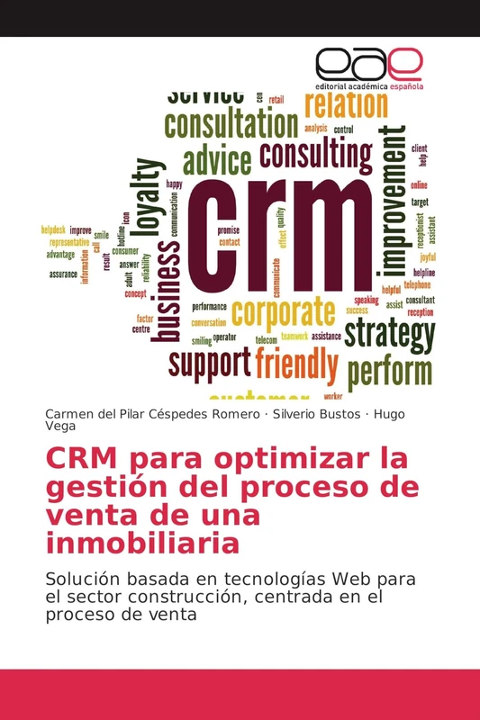 CRM para optimizar la gestión del proceso de venta de una inmobiliaria: Solución basada en tecnologías Web para el sector construcción, centrada en el proceso de venta