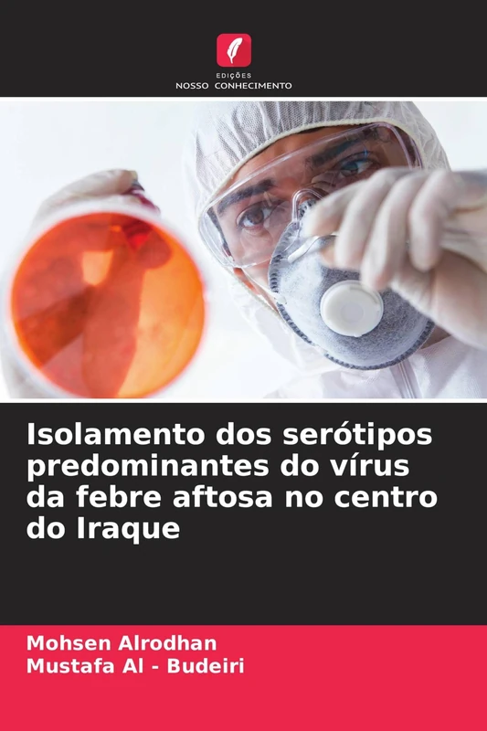 Isolamento dos serótipos predominantes do vírus da febre aftosa no centro do Iraque