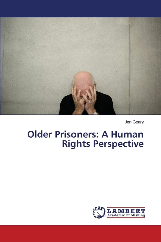 Older Prisoners: A Human Rights Perspective