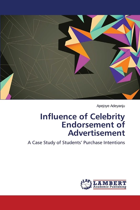 Influence of Celebrity Endorsement of Advertisement: A Case Study of Students’ Purchase Intentions