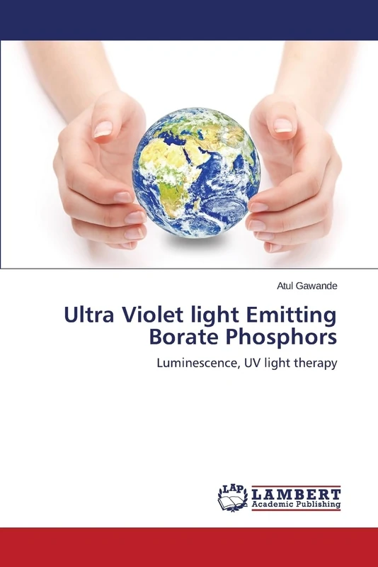 Ultra Violet light Emitting Borate Phosphors: Luminescence, UV light therapy - Image 1