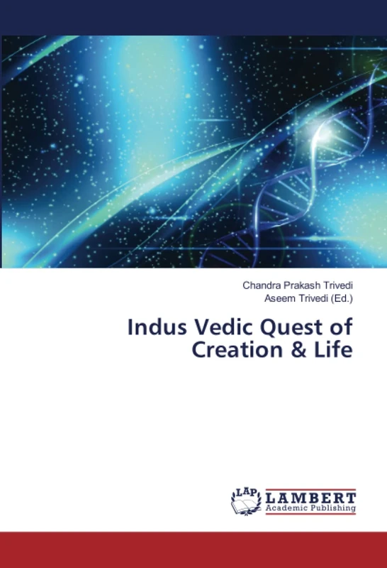 Indus Vedic Quest of Creation & Life