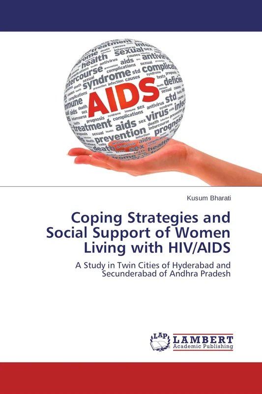 Coping Strategies and Social Support of Women Living with HIV/AIDS: A Study in Twin Cities of Hyderabad and Secunderabad of Andhra Pradesh - Image 1