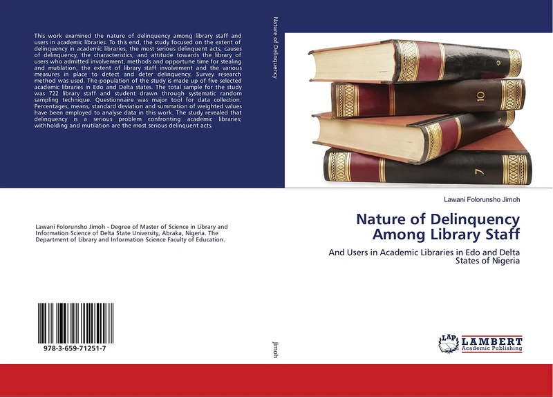 Nature of Delinquency Among Library Staff: And Users in Academic Libraries in Edo and Delta States of Nigeria