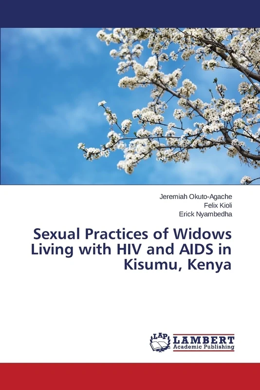 Sexual Practices of Widows Living with HIV and AIDS in Kisumu, Kenya