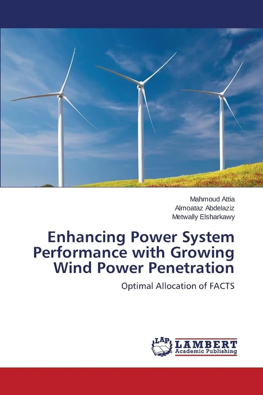 Enhancing Power System Performance with Growing Wind Power Penetration: Optimal Allocation of FACTS - Image 1