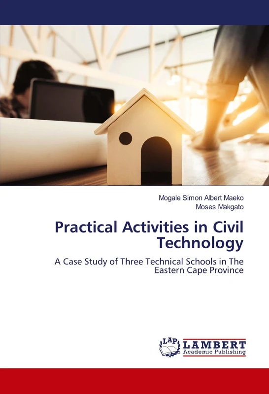 Practical Activities in Civil Technology: A Case Study of Three Technical Schools in The Eastern Cape Province - Image 1